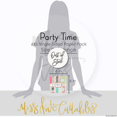 Party Time - 6X6 Paper Pack (Ss)