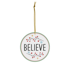 Believe Ceramic Ornament