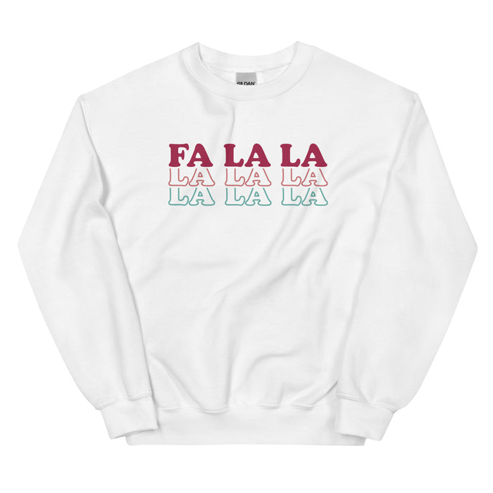 Fa La La Sweatshirt
