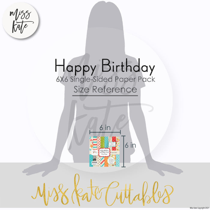 Happy Birthday - 6X6 Paper Pack (Ss)