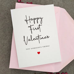 Happy First Valentines you Gorgeous Thing - XOXOKristen