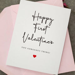 Happy First Valentines you Gorgeous Thing - XOXOKristen