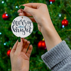 Merry and Bright Ceramic Ornament