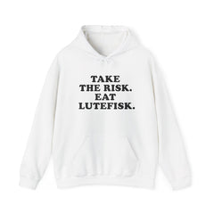 Take The Risk Eat Lutefisk Hooded Sweatshirt