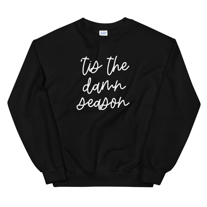 'Tis The Damn Season Sweatshirt