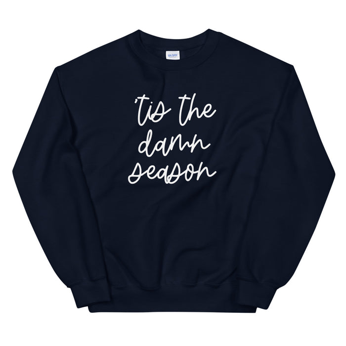 'Tis The Damn Season Sweatshirt