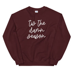 'Tis The Damn Season Sweatshirt