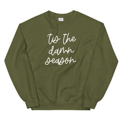 'Tis The Damn Season Sweatshirt
