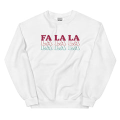 Fa La La Sweatshirt
