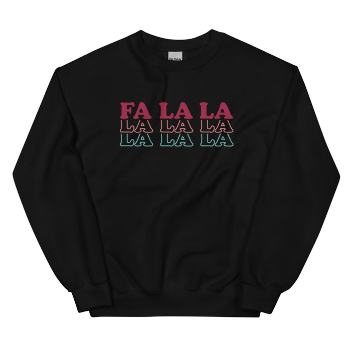 Fa La La Sweatshirt