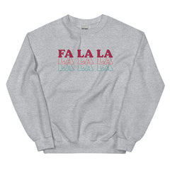 Fa La La Sweatshirt