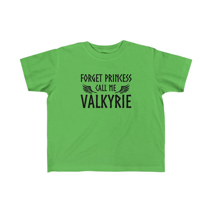 Forget Princess Call Me Valkyrie Toddler Tee Scandinavian Design Studio