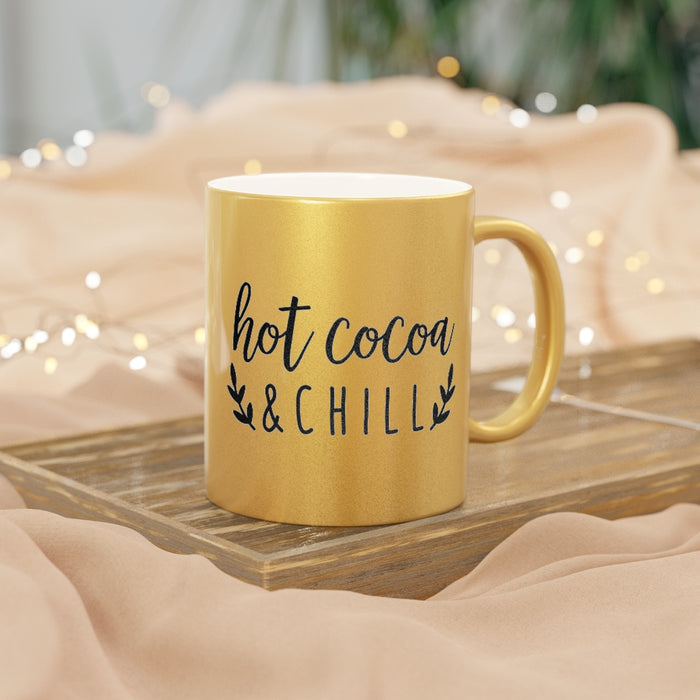 Hot Cocoa and Chill Metallic Mug