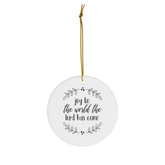 Joy To The World Ceramic Ornament