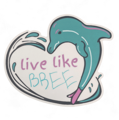 Live Like Bree Sticker - Jawns on Fire Sneakers & Shoes