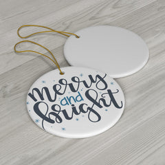 Merry and Bright Ceramic Ornament