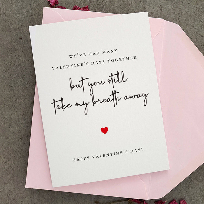 Still take my breath away Valentine's Day Card - XOXOKristen