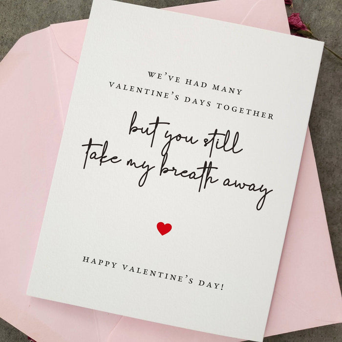 Still take my breath away Valentine's Day Card - XOXOKristen