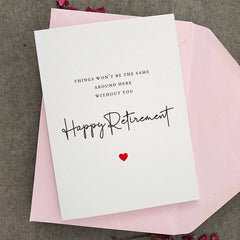 Things won't be the same without you Retirement Card - XOXOKristen