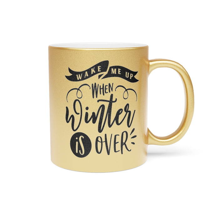 Wake Me Up Metallic Mug