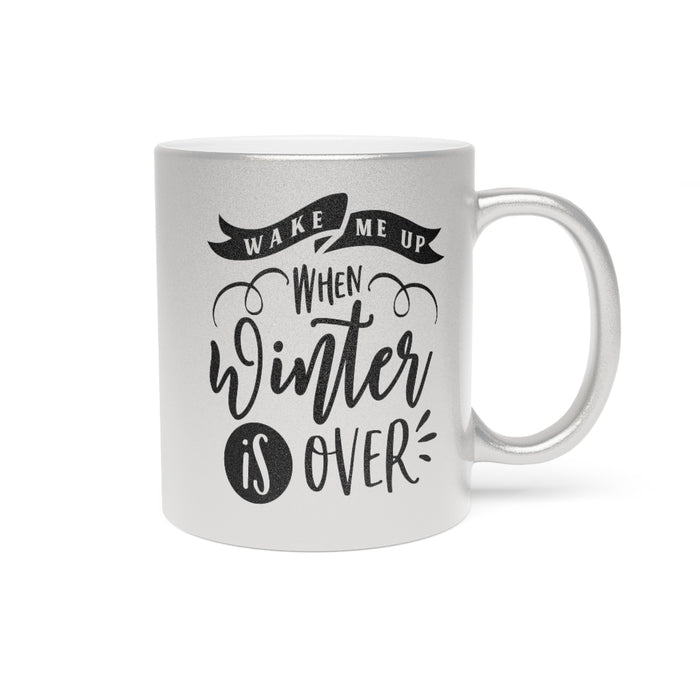 Wake Me Up Metallic Mug