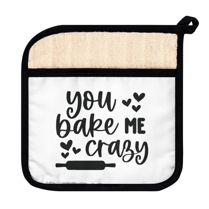 You Bake Me Crazy Pot Holder